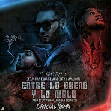 Sebastian LVDA Ft. Almighty, Amarion – Entre Lo Bueno Y Lo Malo Remix