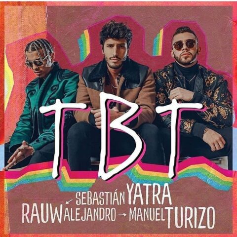 Sebastian Yatra Ft. Rauw Alejandro, Manuel Turizo – TBT