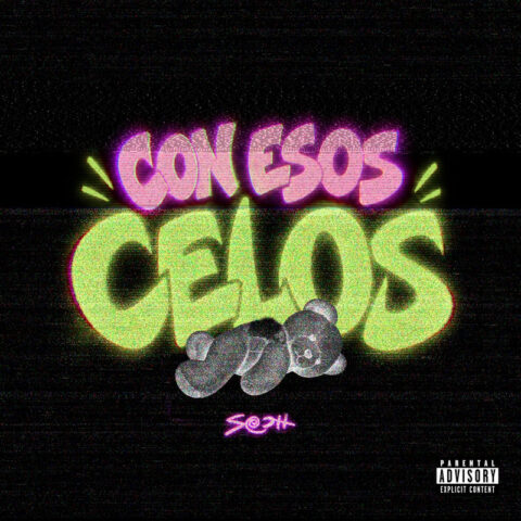 Sech – Con Esos Celos