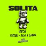 Sech Ft. Farruko, Zion Y Lennox – Solita