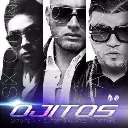 Sixto Rein Ft. El Potro Alvarez, Farruko – Ojitos Remix