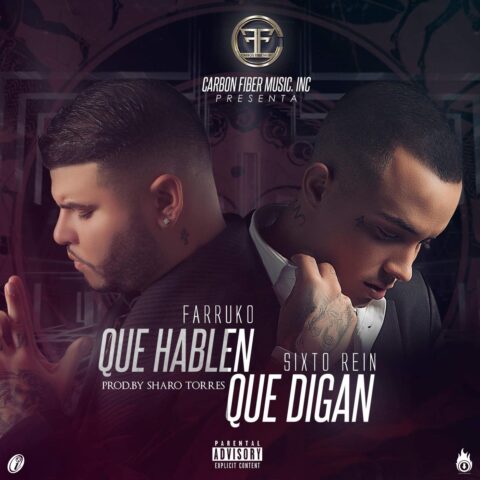 Sixto Rein Ft. Farruko – Que Hablen Que Digan