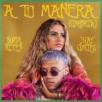 Sofia Reyes Ft. Jhay Cortez – A Tu Manera