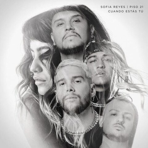 Sofia Reyes Ft. Piso 21 – Cuando Estás Tú