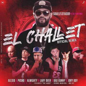 Sou El Flotador Ft. Almighty, Bad Bunny, Jory Boy, Lary Over, Alexio La Bestia, Pusho – El Challet Remix