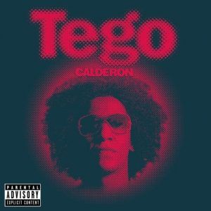 Tego Calderon – Pa Que Retozen