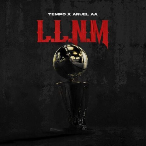 Tempo, Anuel AA – LLNM