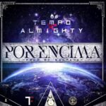 Tempo Ft. Almighty – Por Encima