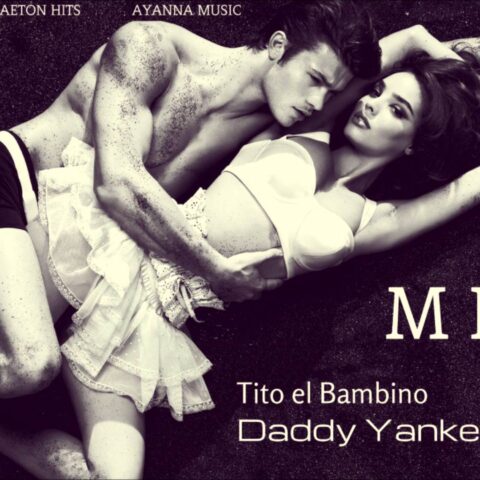 Tito El Bambino Ft. Daddy Yankee – Mia