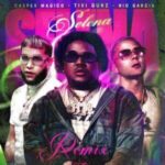 Tivi Gunz, Nio Garcia, Casper Magico – Selena Remix