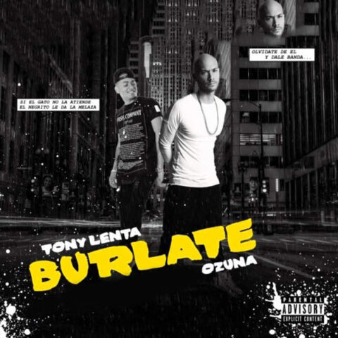 Tony Lenta Ft. Ozuna – Burlate