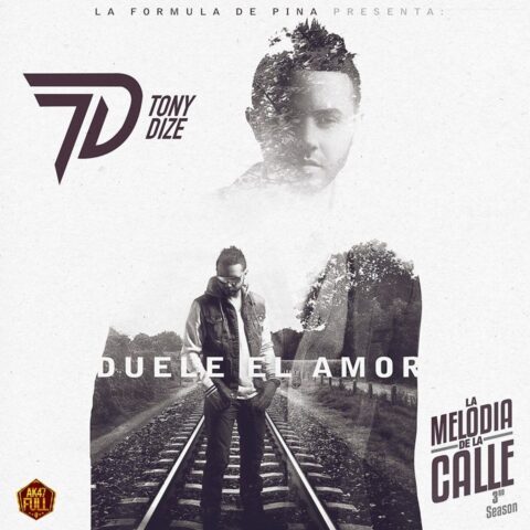 Tony Dize – Duele El Amor