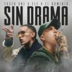 Toser One, Ele A El Dominio – Sin Drama