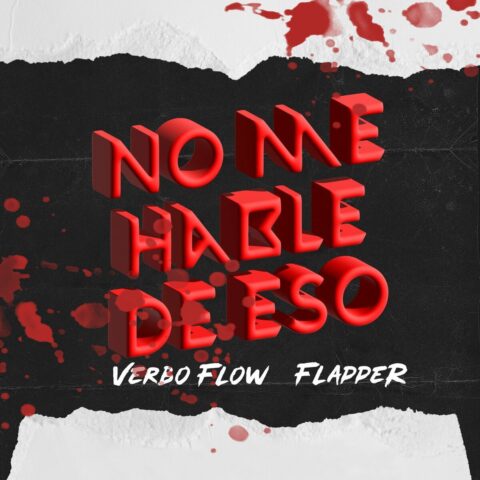 Verbo Flow, Flapper – No Me Hable De Eso