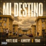 White Bear, Yomo, Almighty – MI DESTINO