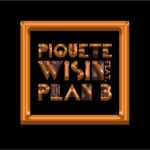 Wisin Ft. Plan B – Piquete