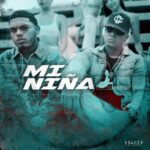 Wisin Ft. Myke Towers – Mi Niña