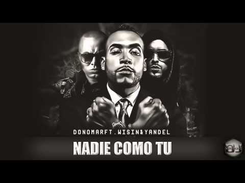 Wisin Y Yandel Ft. Don Omar – Nadie Como Tú