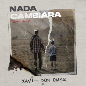 Xavi, Don Omar – Nada Cambiara
