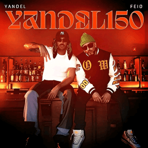 Yandel, Feid – Yandel 150