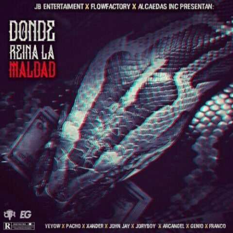 Yeyow Ft. Arcangel, Jory Boy, Pacho, Jhon Jay, Franco El Gorila, Genio – Donde Reina La Maldad
