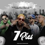 Yomel El Meloso, Tivi Gunz, Verbo Flow, Cifraslimk – 7 Pies