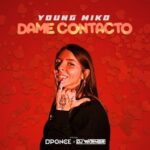 Young Miko – Dame Contacto