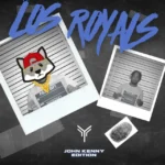 Yuriel Es Musica, Héctor El Father, Yo Soy John Kenny – Los Royals, John Kenny Edition