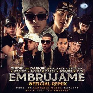 Zindel Ft. Darkiel, Wambo, Galante, Jayma Y Dalex, Beltito, Osquel, Jvo – Embrújame Remix