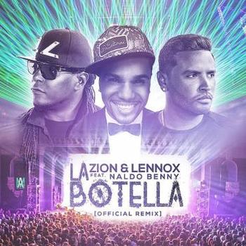 Zion Y Lennox Ft. Naldo Benny – La Botella